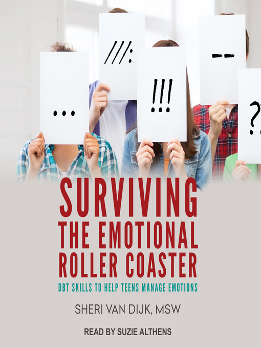 Title details for Surviving the Emotional Roller Coaster by Sheri Van Dijk, MSW - Available